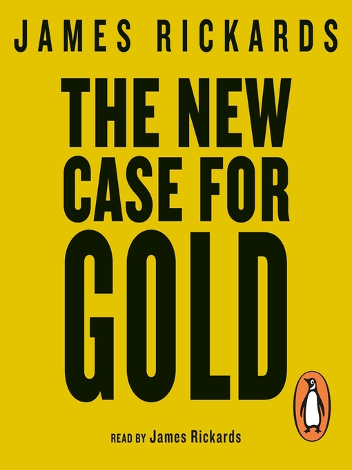 Title details for The New Case for Gold by James Rickards - Wait list